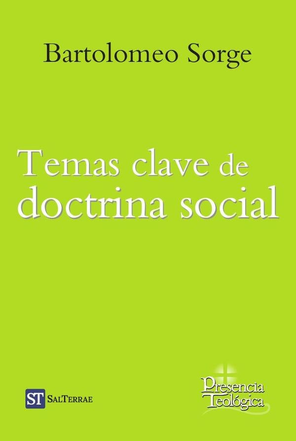 Temas clave de doctrina social | Bartolomeo Sorge