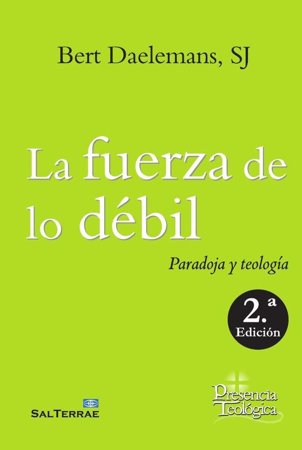 La fuerza de lo débil | Bert Daelemans