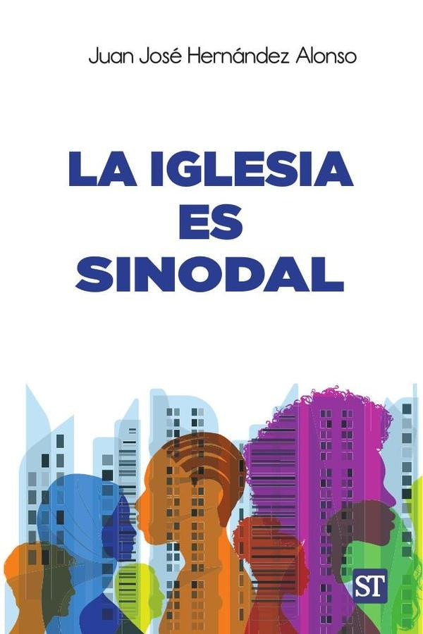 La Iglesia es sinodal | Juan José Hernández Alonso