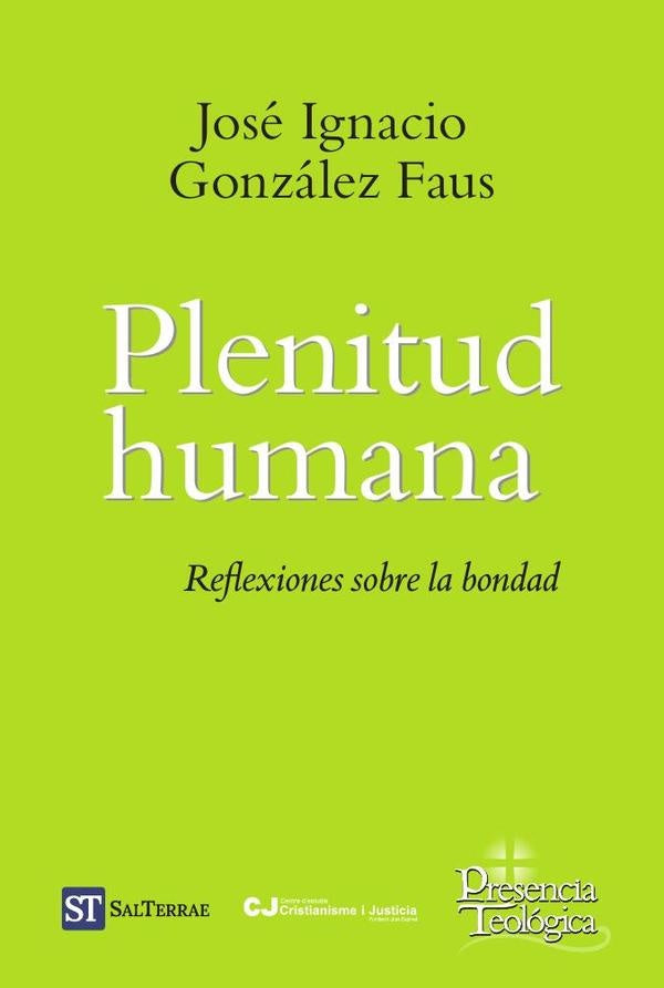 Plenitud humana | José Ignacio González Faus