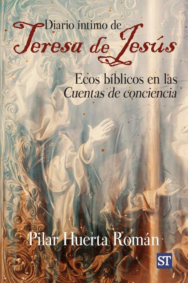 Diario íntimo de Teresa de Jesús | Pilar Huerta Román