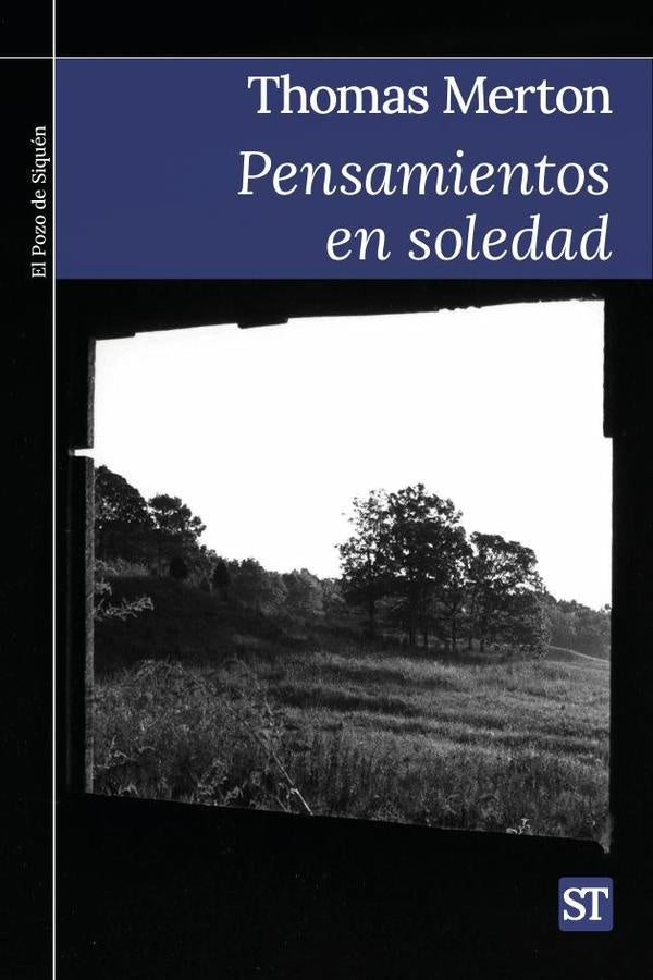 Pensamientos en soledad | Thomas Merton