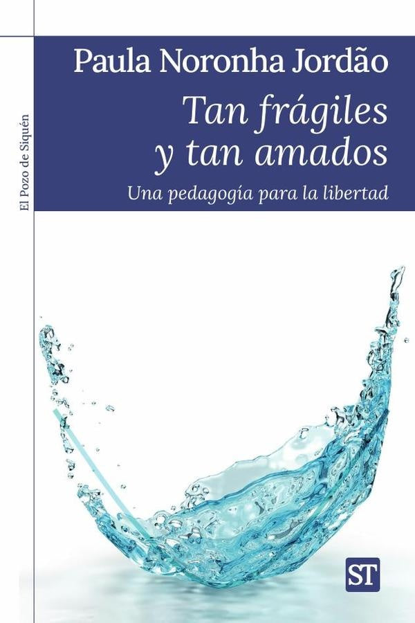 Tan frágiles y tan amados | Paula Noronha Jordão