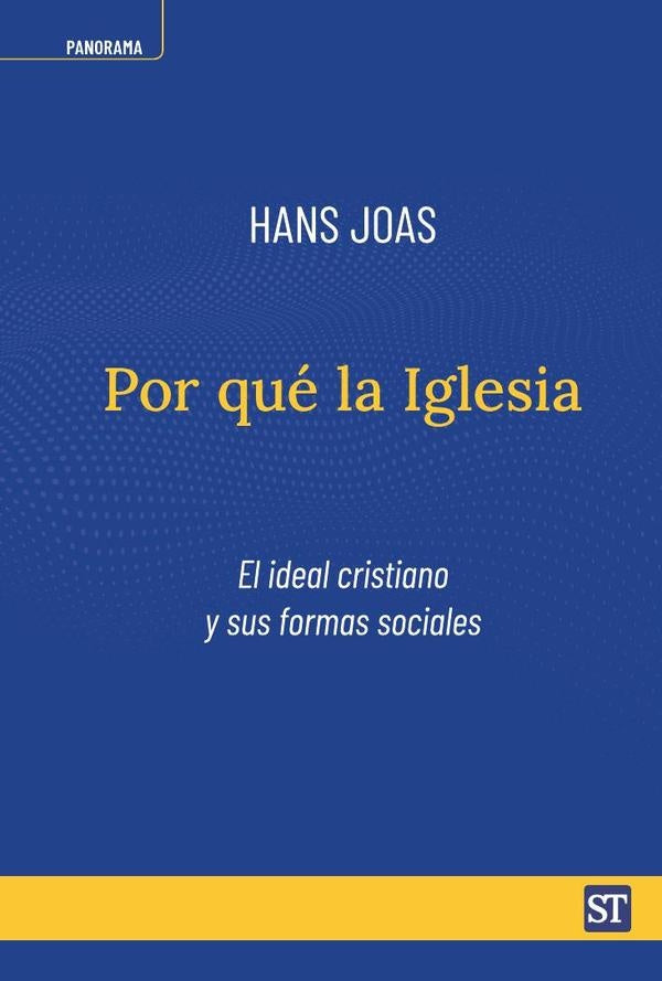 Por qué la Iglesia | Hans Joas