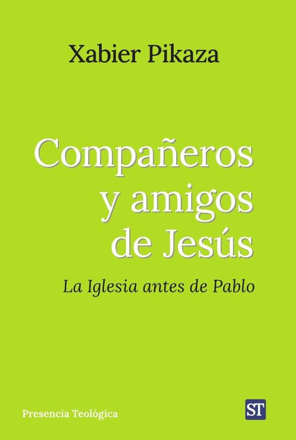 Compañeros y amigos de Jesús | Xabier Pikaza