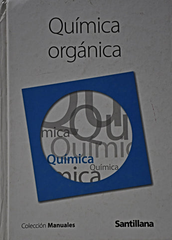 QUIMICA ORGANICA (COLECCION MANUALES)