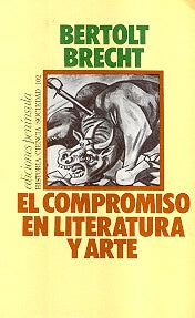 EL COMPROMISO EN LITERATURA Y ARTE.. | Brecht-Fontcuberta