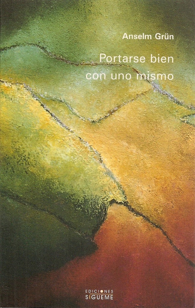 Portarse bien con uno mismo | Anselm Grun