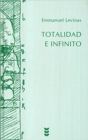 TOTALIDAD E INFINITO.. | Emmanuel Lévinas