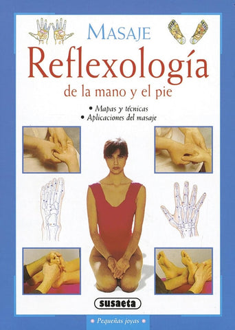 MASAJE: REFLEXOLOGIA DE LA MANO Y EL PIE