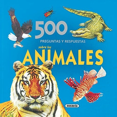 500 preguntas y respuestas sobre los animales | sin autor