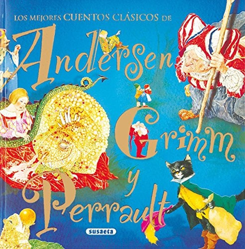 LOS MEJORES CUENTOS CLASICOS DE Andersen Crimm y Perrault | sin autor