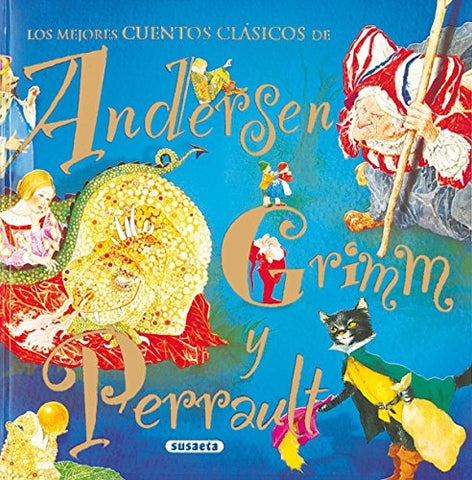 LOS MEJORES CUENTOS CLASICOS DE Andersen Crimm y Perrault | sin autor