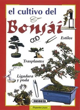 El cultivo del bonsai