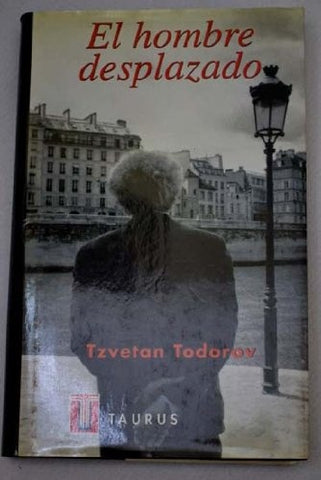 El Hombre desplazado | Tzvetan Todorov