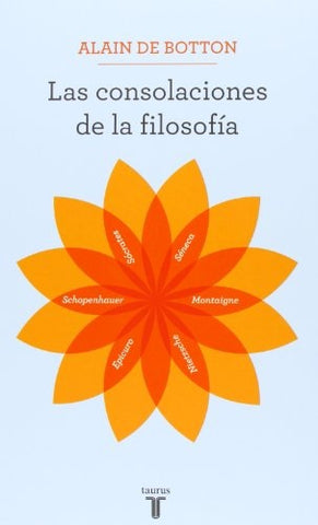 LAS CONSOLACIONES DE LA FILOSOFIA.. | Alain De Botton
