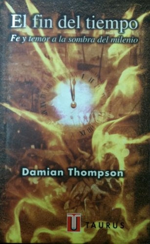 El fin del tiempo | Damián Thompson