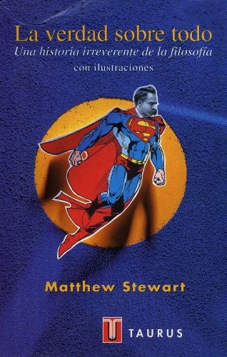 LA VERDAD SOBRE TODO | MATTHEW  STEWART
