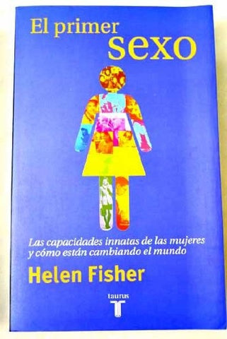EL PRIMER SEXO.. | Helen Fisher