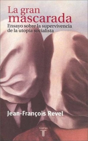La gran mascarada | Jean-Francois Revel