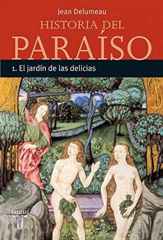 HISTORIA DEL PARAISO.. | Jean Delumeau