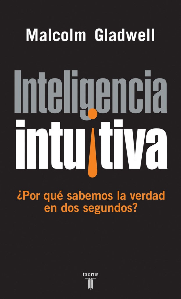 Inteligencia intuitiva | Malcom Gladwell