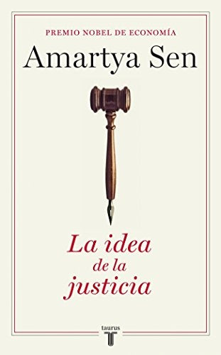 LA IDEA DE LA JUSTICIA.. | Amartya Sen