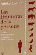 LAS FRONTERAS DE LA PERSONA.. | Adela Cortina