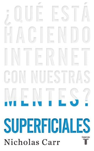 SUPERFICIALES | Nicholas G. Carr