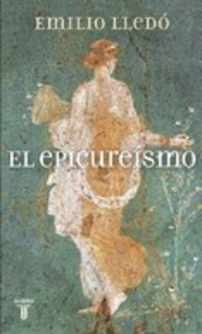 EL EPICUREISMO.. | Emilio  Lledó