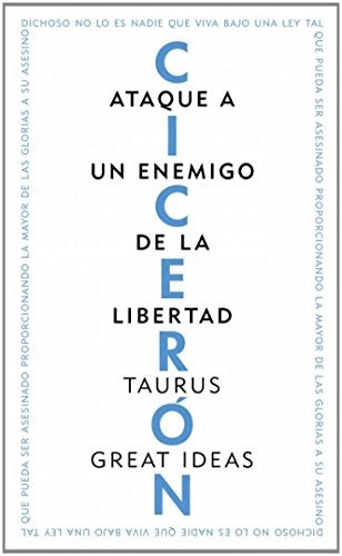 ATAQUE A UN ENEMIGO DE LA LIBERTAD (GREAT IDEAS).. | Marco Tulio Cicerón