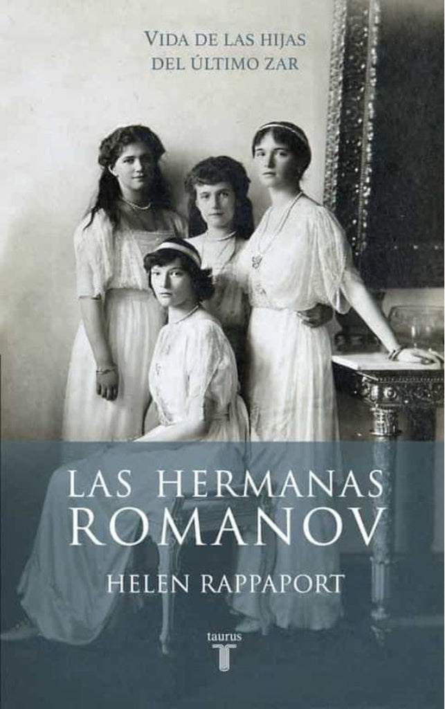 Las hermanas Romanov | HELEN RAPPAPORT