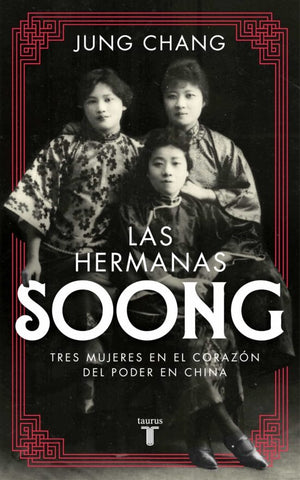 LAS HERMANAS SOONG.. | Jung Chang