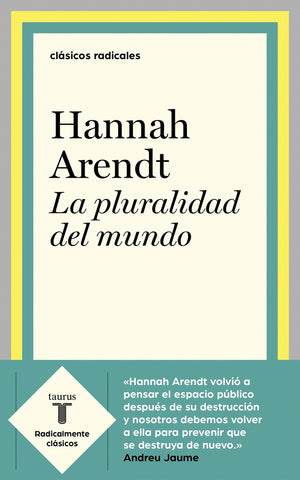 La pluralidad del mundo | Hannah Arendt