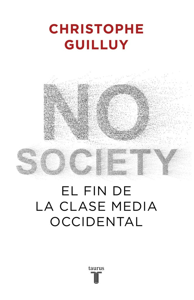 NO SOCIETY.. | CHRISTOPHE GUILLUY