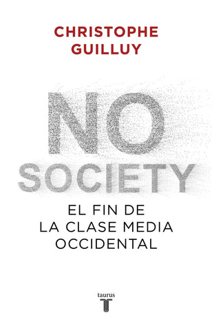 NO SOCIETY.. | CHRISTOPHE GUILLUY