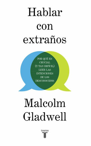 HABLAR CON EXTRAÑOS..* | Malcolm Gladwell