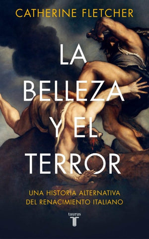 La belleza y el terror  | Catherine Fletcher