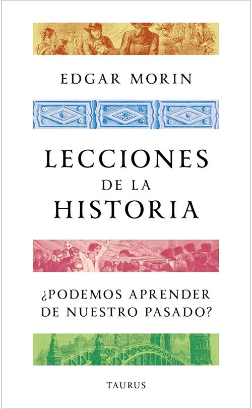 LECCIONES DE LA HISTORIA.. | Morin Edgar
