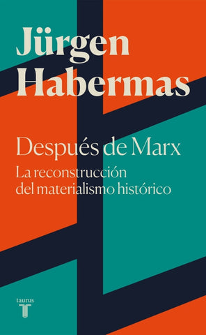 DESPUES DE MARX: LA RECONSTRUCCION DEL MATERIALISMO HISTORICO..* | Jürgen  Habermas