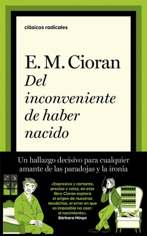 DEL INCONVENIENTE DE HABER NACIDO.. | Émile Michel  Cioran