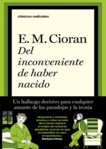 DEL INCONVENIENTE DE HABER NACIDO.. | Émile Michel  Cioran