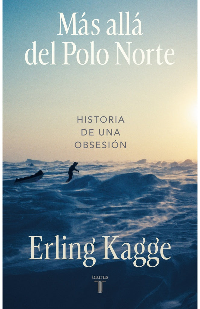 MÁS ALLÁ DEL POLO NORTE.. | Erling  Kagge