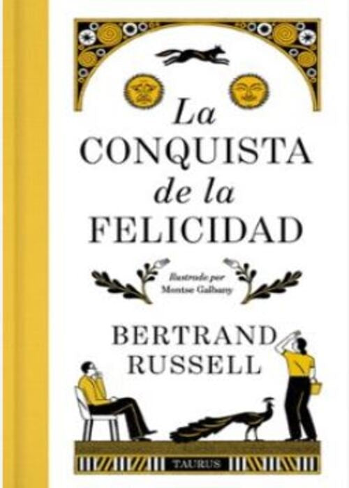 LA CONQUISTA DE LA FELICIDAD. EDICIÓN DE LUJO.. | Bertrand  Russell