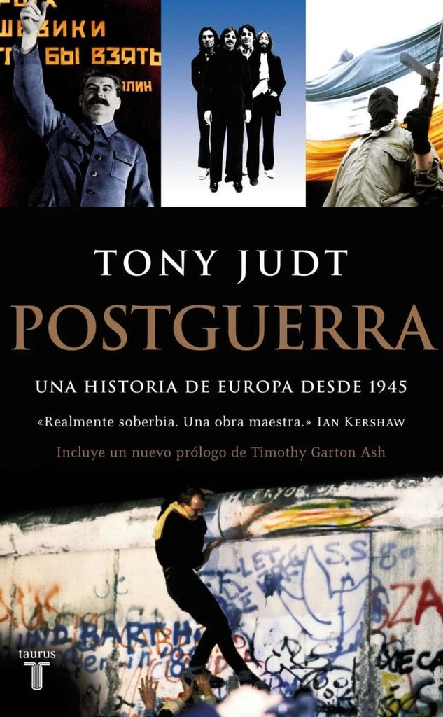 POSTGUERRA UNA HISTORIA DE EUROPA DESDE 1945.. | Tony  Judt