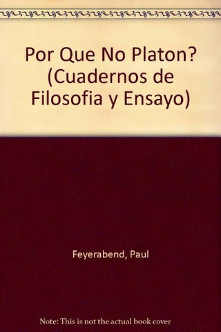 Por què no Platòn? | Feyerabend