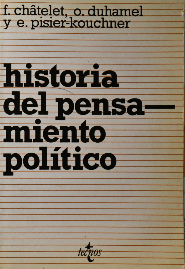 HISTORIA DEL PENSAMIENTO POLÍTICO.. | François Châtelet