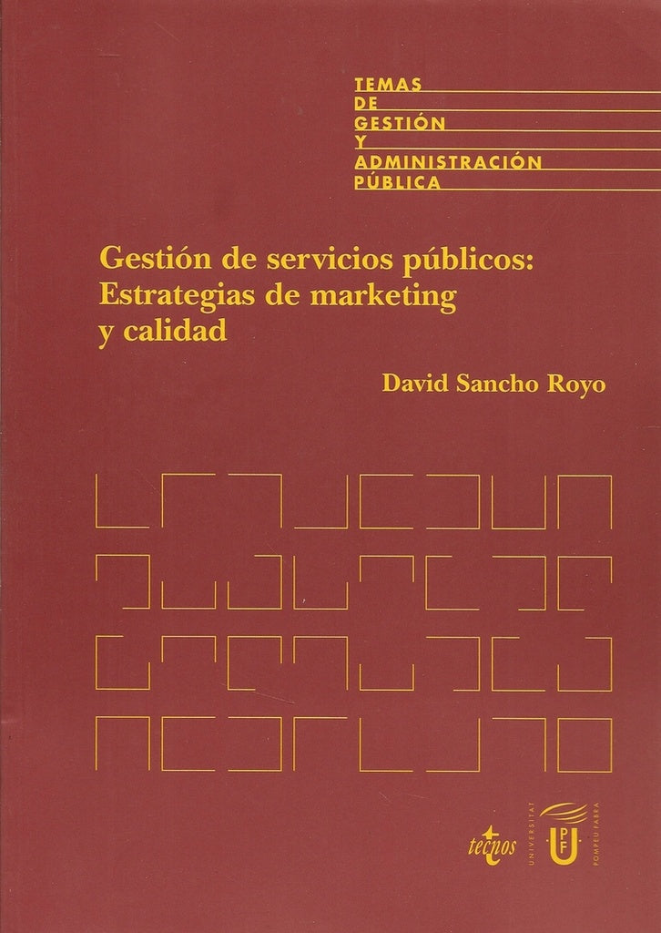 GESTIÓN DE SERVICIOS PÚBLICOS: ESTRATEGIAS DE MARKETING Y CALIDAD.. | David  Sancho Royo