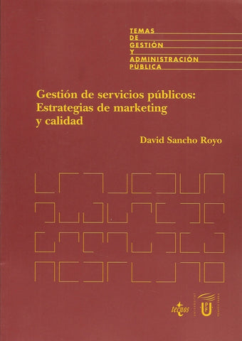GESTIÓN DE SERVICIOS PÚBLICOS: ESTRATEGIAS DE MARKETING Y CALIDAD.. | David  Sancho Royo