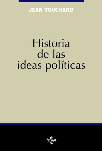**HISTORIA DE LAS IDEAS POLITICAS 6TA.ED..* | Touchard